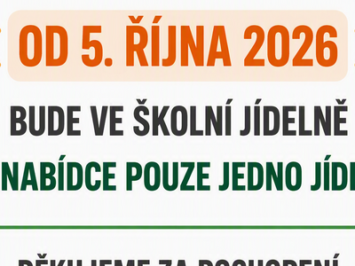 Od 5. října bude z provozních důvodů ve ŠJ v nabídce pouze jedno jídlo