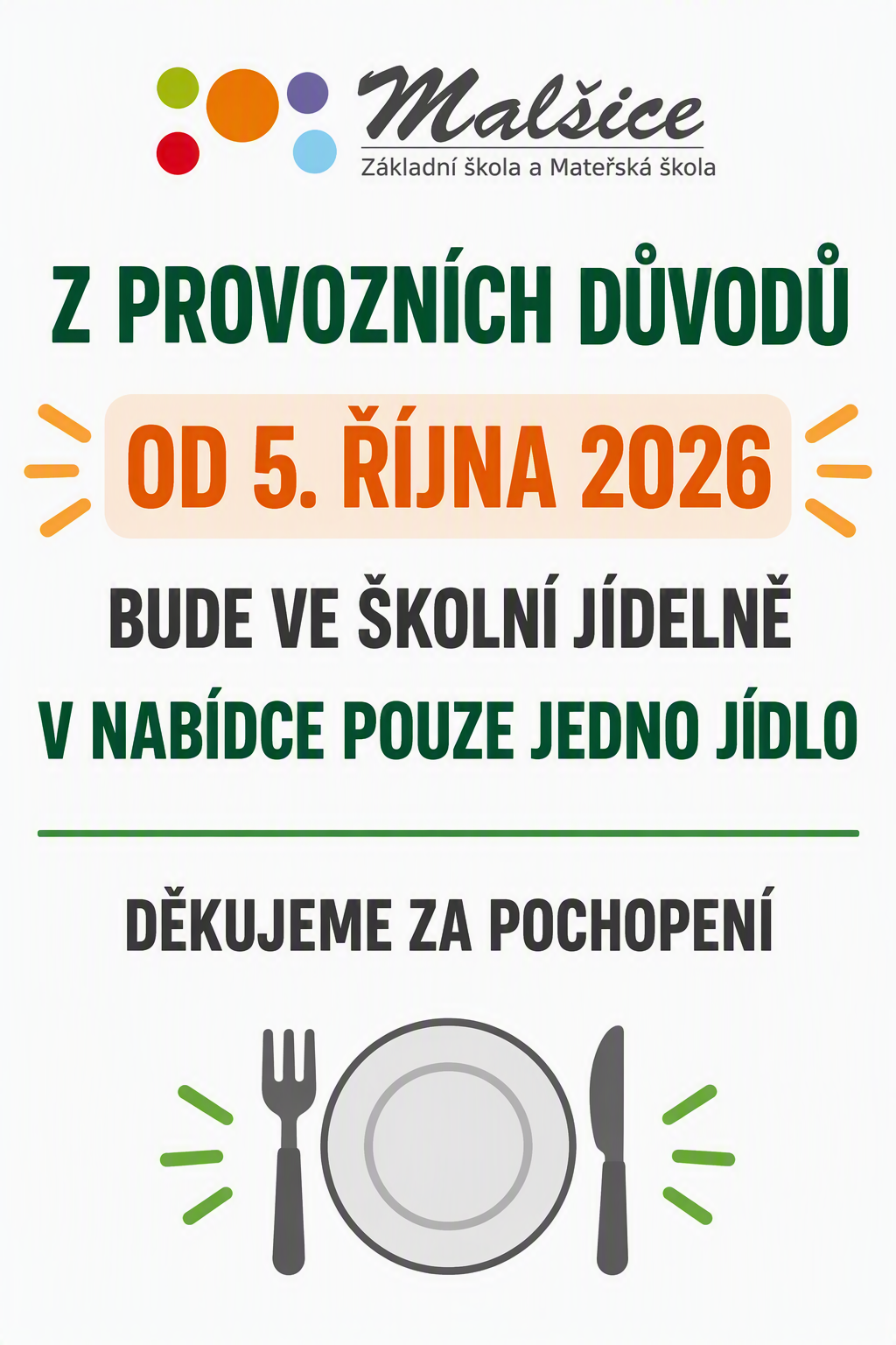 Od 5. října bude z provozních důvodů ve ŠJ v nabídce pouze jedno jídlo